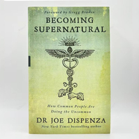 Becoming Supernatural: How Common People Are Doing The Uncom  Literary Fiction Paperback Book