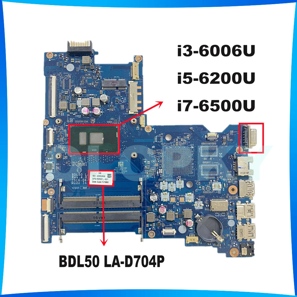 BDL50 LA-D704P Mainboard For HP Pavilion 15-AY 250 G5 15-AC Laptop Motherboard with i3-6006U i5-6200U i7-6500U CPU DDR4