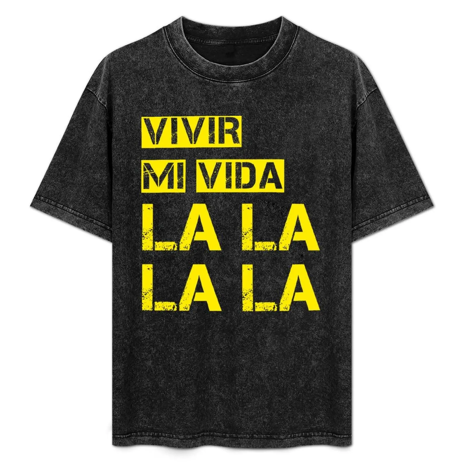 

Vivir mi vida T-Shirt Big Size Loose Fit Tee Shirt