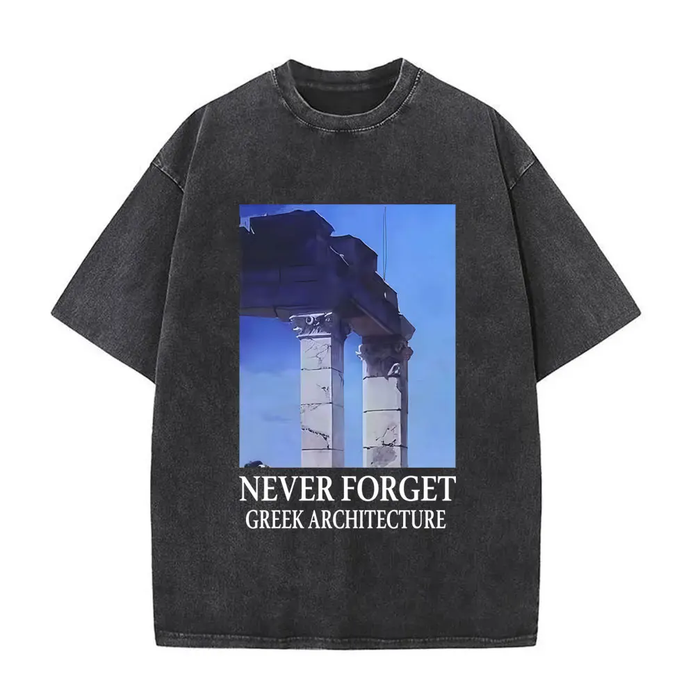 Washed Vintage NEVER FORGET GREEK ARCHITECTURE T-shirt Men Women Retro Cotton T Shirt Male Hip Hop Oversized T-shirts Streetwear