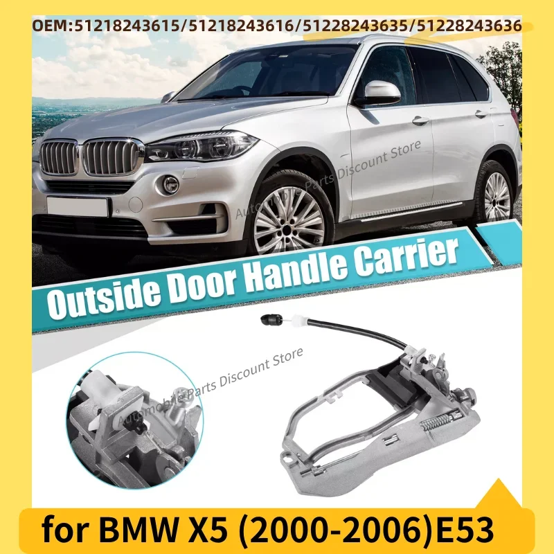 for 2000-2006 E53 BMW X5 Car Door Handle Carrier Inner Outside Front Rear 51218243615 51218243616 51228243635 51228243636