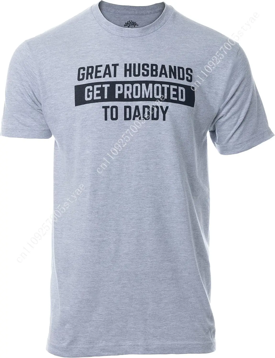 Great Husbands Get Promoted to Daddy | Funny New Father Dad Joke Paternity Gender Reveal T-Shirt for Men