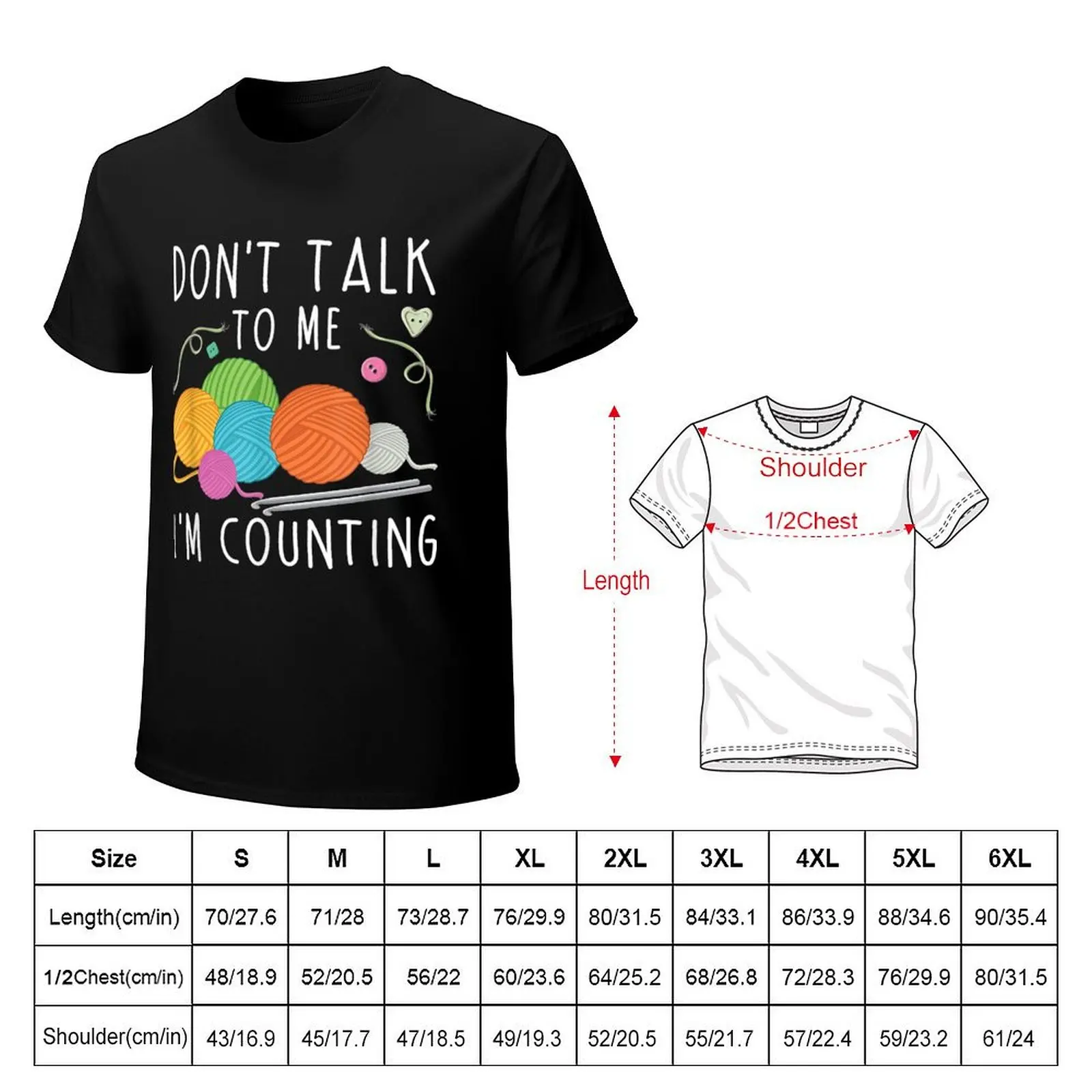 Don't Talk To Me I'm Counting Crochet Knitting Funny T-Shirt Lightweight Casual Summer T-Shirt