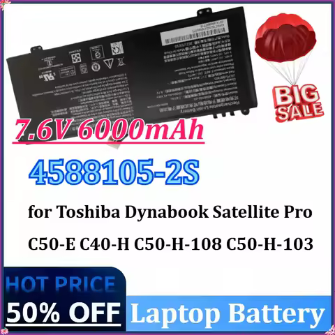 New 7.6V 6000mAh 4588105-2S Battery for Toshiba Dynabook Satellite Pro C50-E C40-H C50-H-108 C50-H-103 C50-J for Akoya E15403
