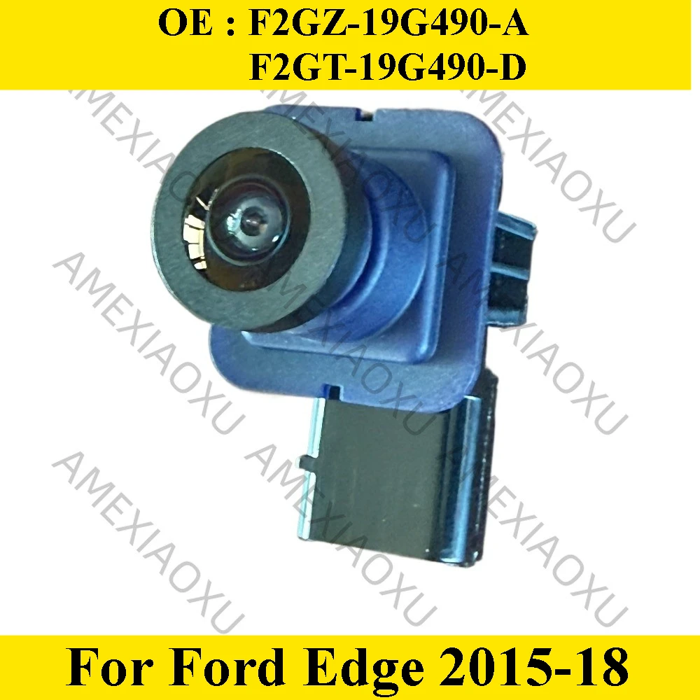 F2GZ-19G490-A Suitable for Ford Edge 2015-18 Rear View Reversing Camera F2GT-19G490-AD