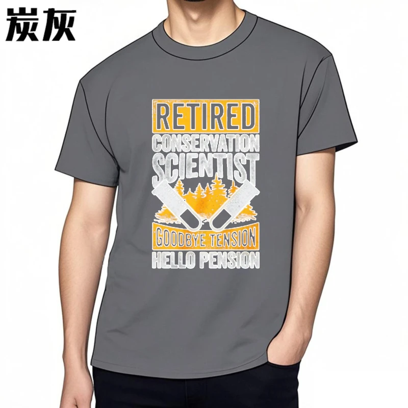 Adult Men Oneck Tshirt Big Size Tee Shirt Retired Conservation Scientist Goodbye Tension Hello Pension Minimalist Boys Teeshirt