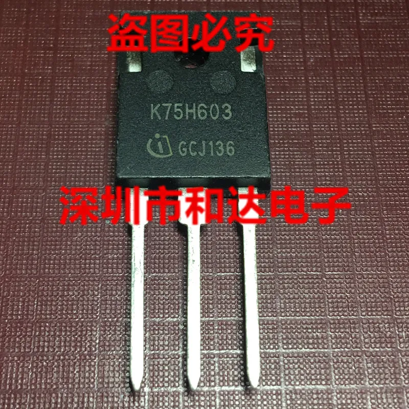 10PCS-50PCS  IKW75N60H3   K75H603  600V 75A TO-247 Fast Shipping Best Quality In Stock