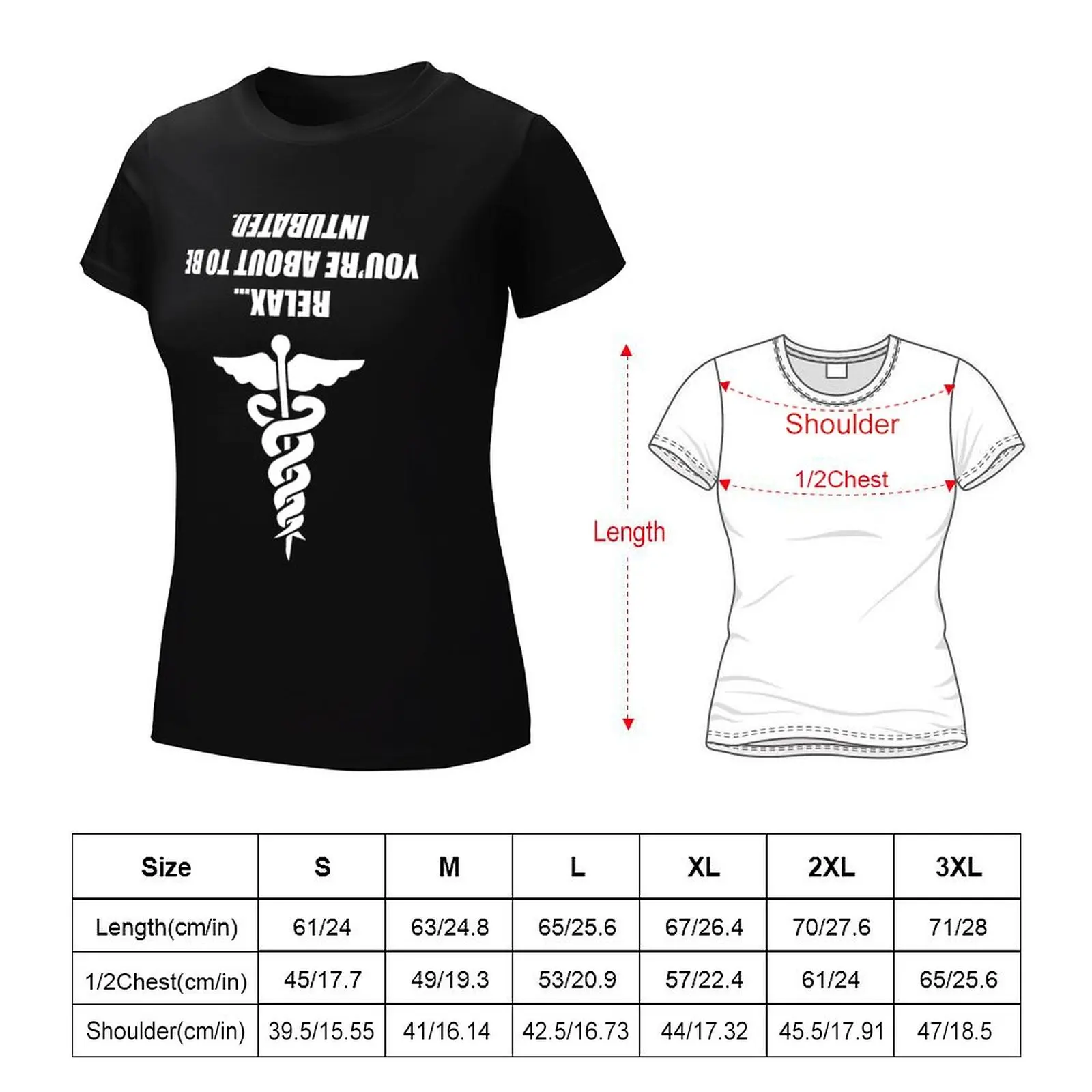 Medical Art Relax You're About To Be Intubated T-Shirt cute tops funny summer clothes Blouse oversized t shirts for Women