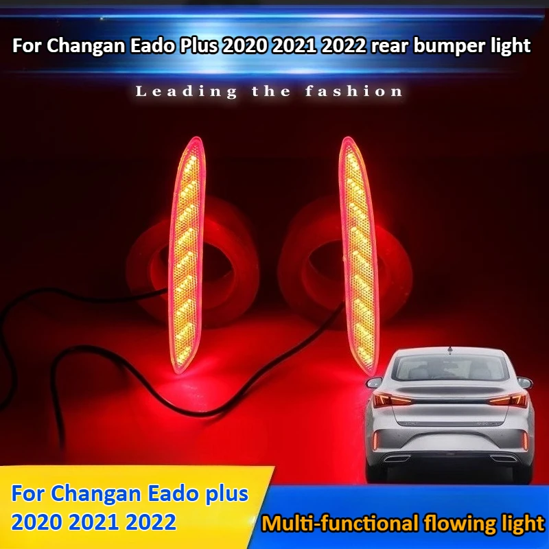 

Для Changan Eado Plus 2020 2021 2022, фонарь заднего бампера, специальная модификация, светодиодный стоп-сигнал, плавный светоотражающий задний фонарь