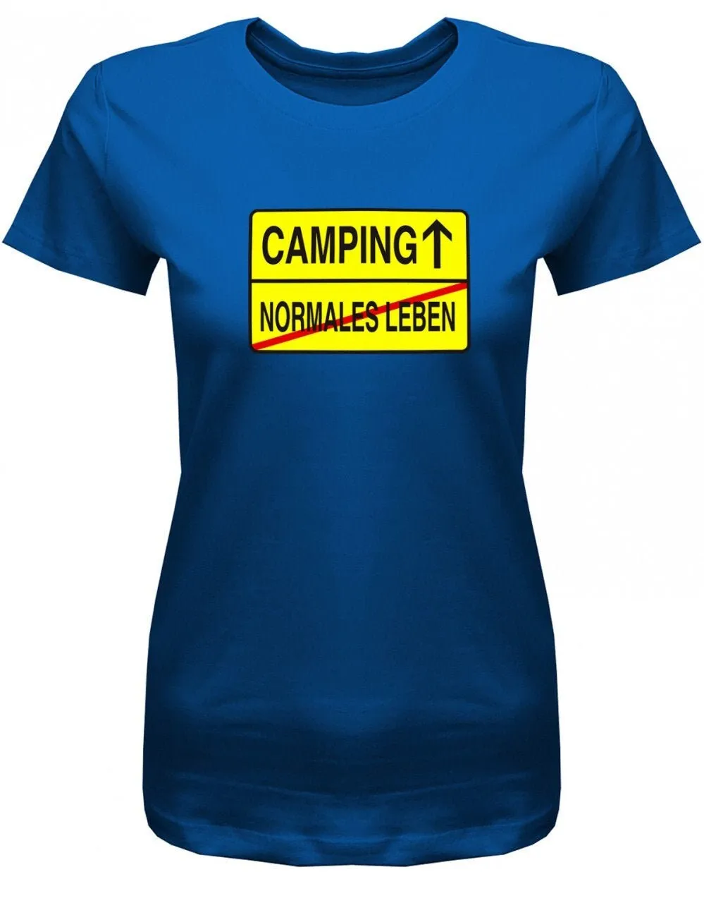 Camping Normales Leben Ortsschild Damen T Shirt