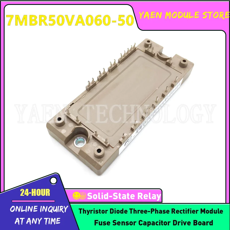 7MBR50VA060-50 7MBR20VA060-50 7MBR50UA120 7MBR35SA120-50 7MBR15SA140-70 7MBR35UA120-55 7MBR25VA120-50 7MBR25SA120-50 IGBT module