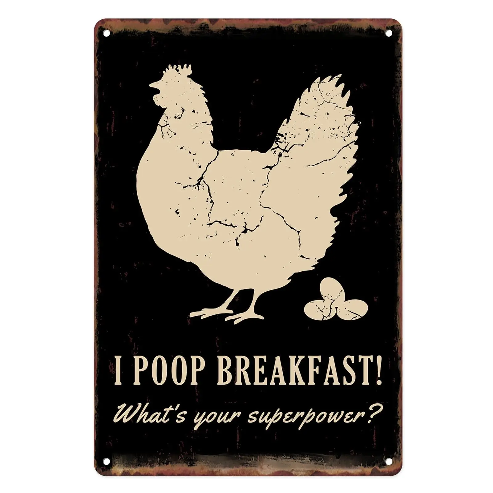 Metal Sign  , My Poop Breakfast Vitage Tin Sign Wall Art Decor for Home Farmhouse Farm Decoration