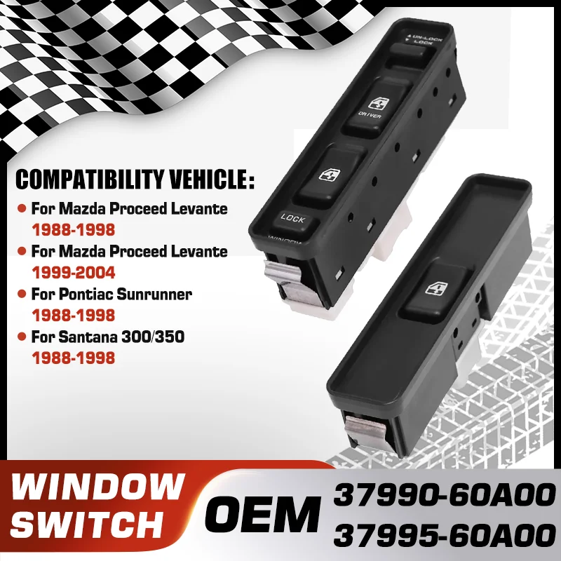 

Electric Power Window Control Switch Panel For Mazda Proceed Levante Pontiac Sunrunner Santana 300/350 37990-60A00 37995-60A00