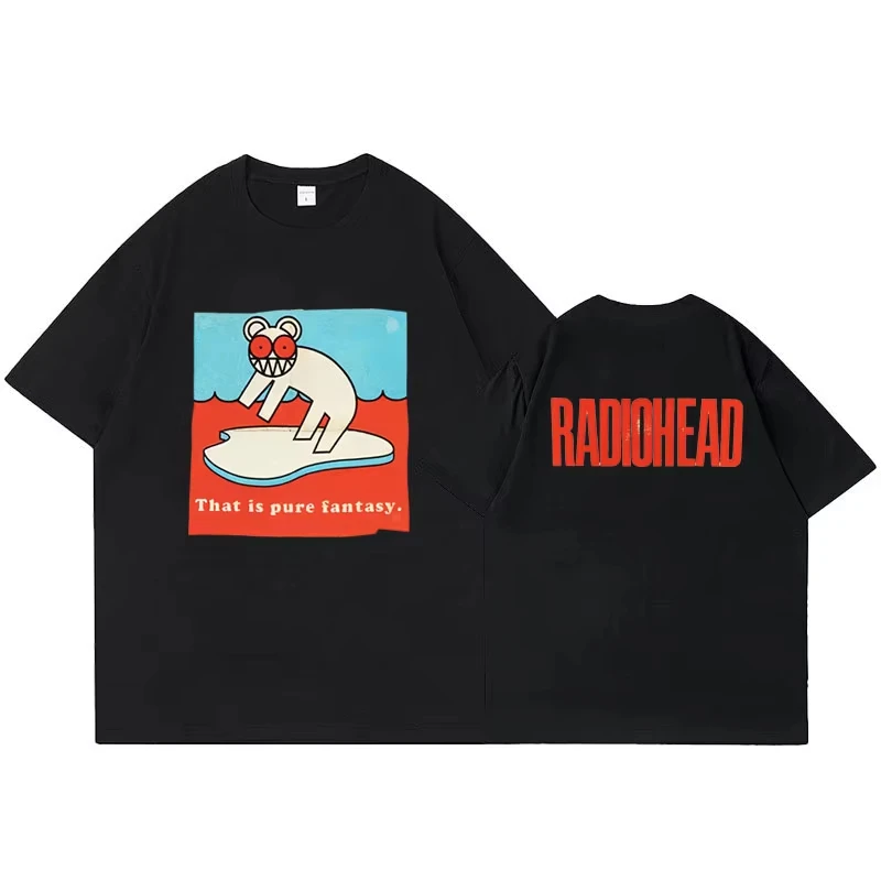 2026 Summer Hot Sale Radiohead Rock Band That Is Pure Fantasy T-shirt Unisex Vintage Top Hip Hop Streetwear Oversized T-shirt