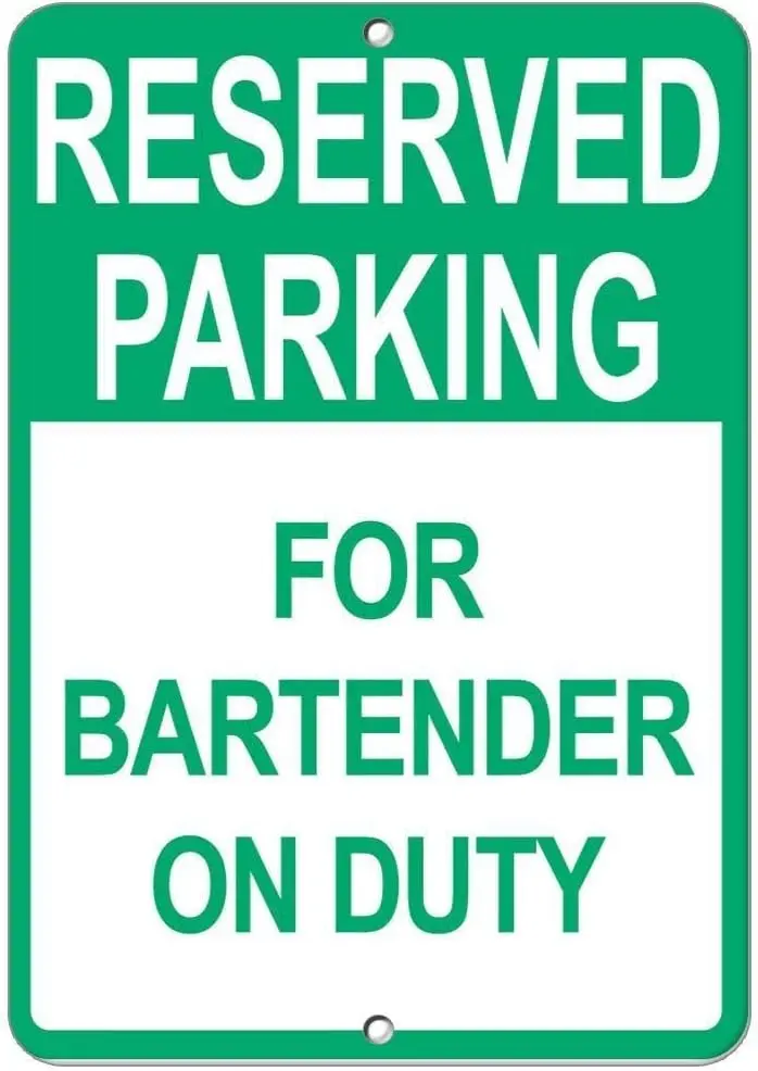 Warning Sign Reserved Parking for Bartender On Duty Parking Sign Road Sign Business Sign  Tin Metal Tin Sign
