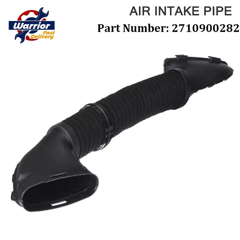 

New Air Intake Hose Pipe for Mercedes C-Class W203 CLK C209 CLC Petrol Engine A2710900282 2710900282