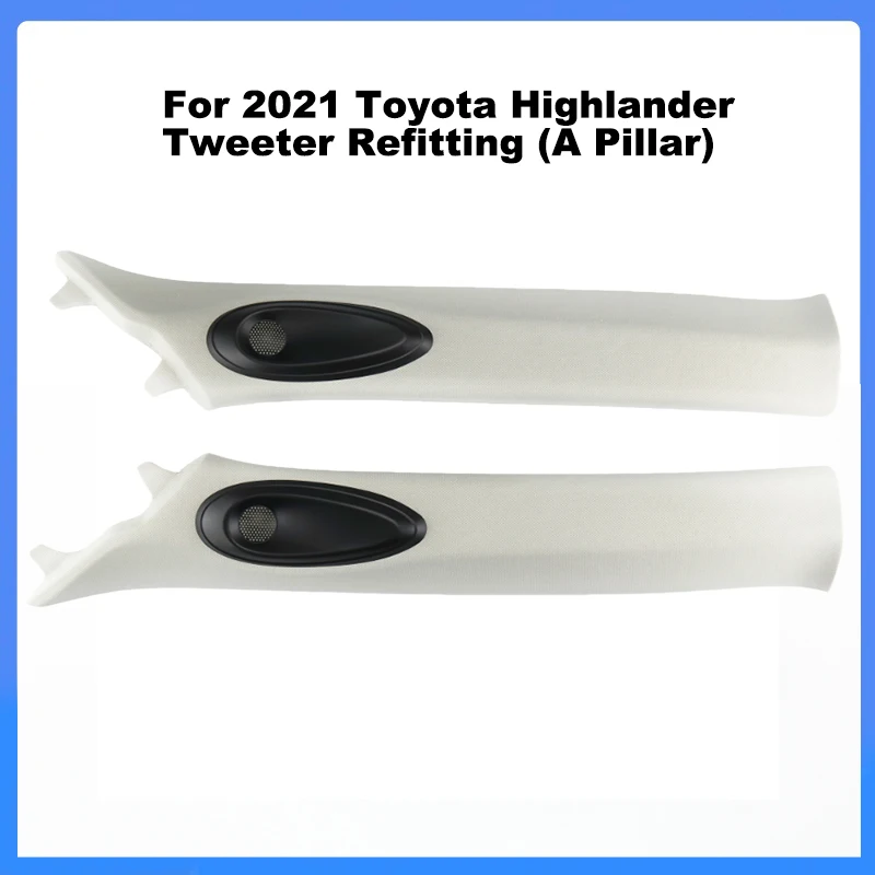 For 2021 Toyota Highlander Tweeter Refitting A Pillar Panel Speaker Mount Audio Upgrade