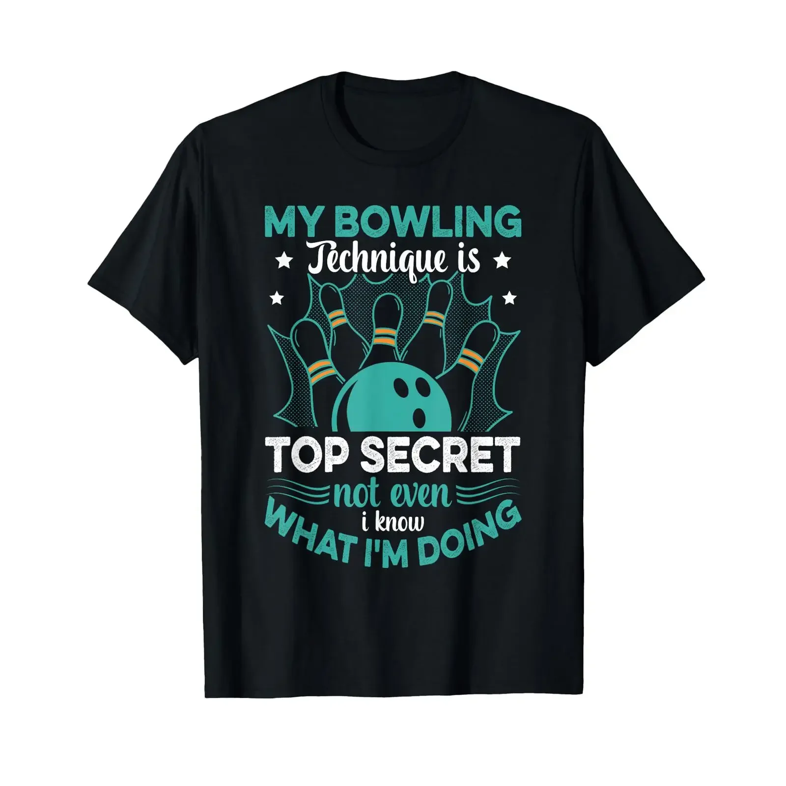 Bowler My Bowling Technique Is Top Secret Funny T Shirt vintage Washed Breathable Casual Stretched graphic Comfortable Soft