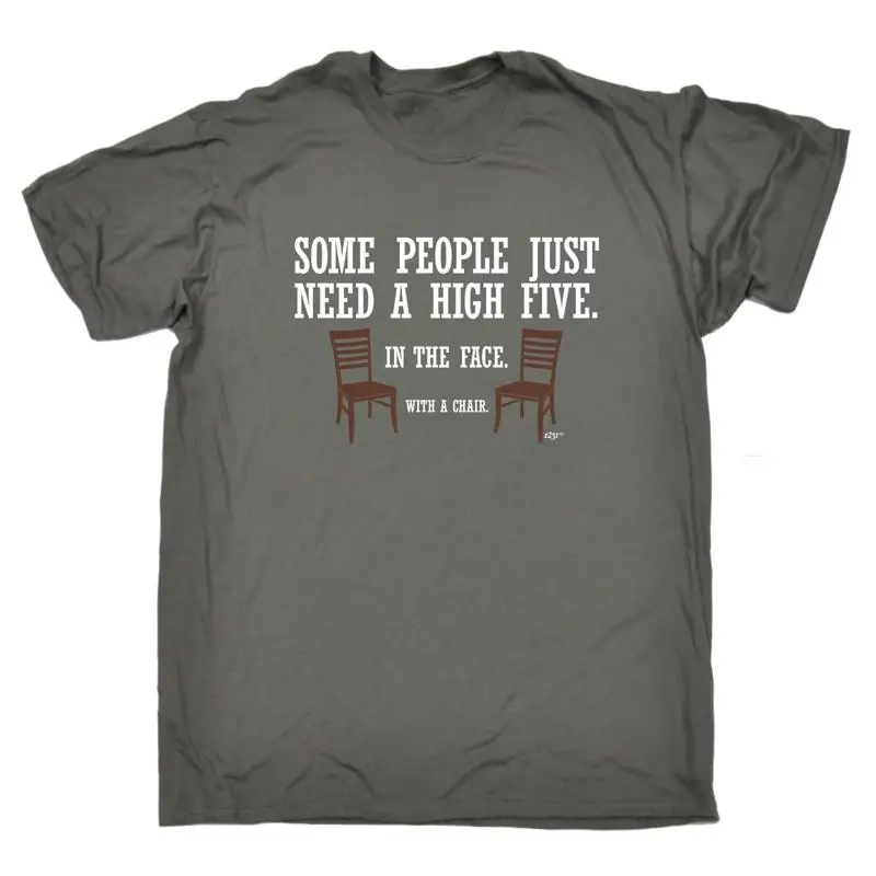

Some People Just Need A High Five Chair Mens Funny Novelty Top T Shirt