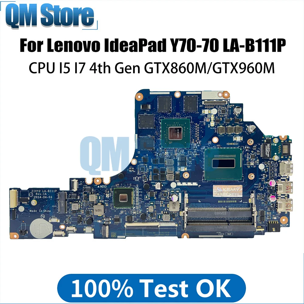 

LA-B111P Mainboard For Lenovo Y70-70 Laptop Motherboard with I5 I7 4th Gen CPU GTX860M-GTX960M V4G FRU 5B20H29171 100% Tested