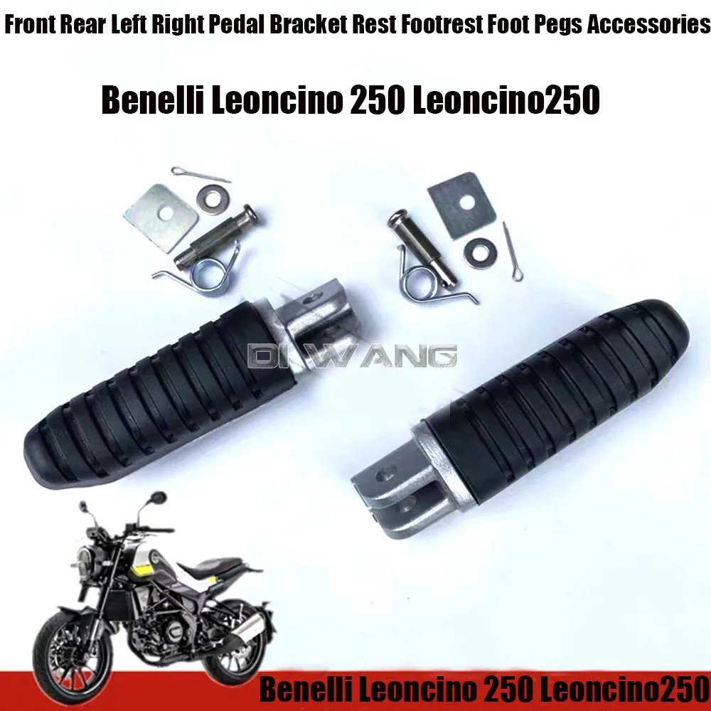 

Motorcycle Front Rear Left Right Pedal Bracket Rest Footrest Foot Pegs Accessories For Benelli Leoncino 250 Leoncino250