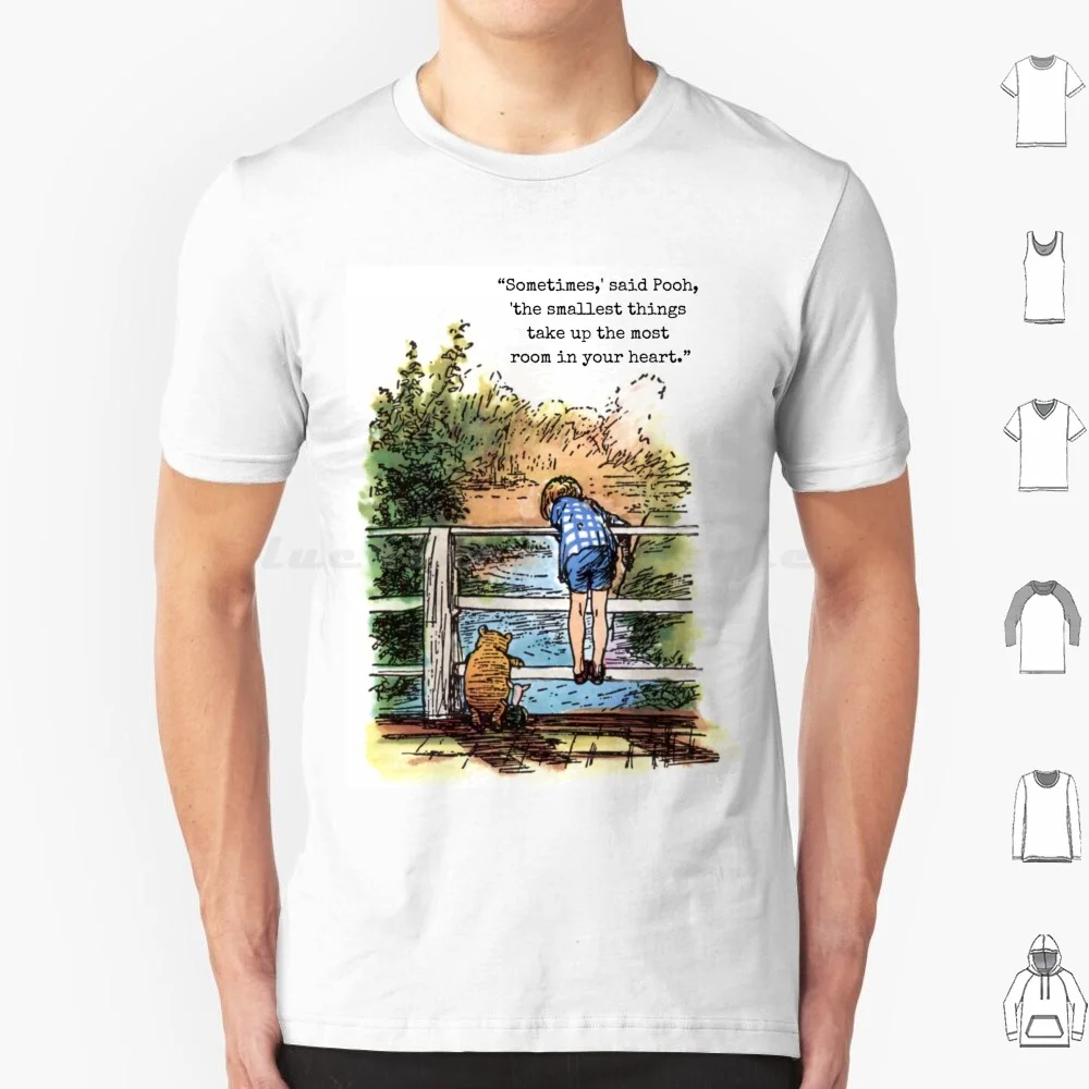 The Smallest Things Take Up The Most In Your Heart T Shirt Cotton Men Women DIY Print Winnie The Hundred Acre Wood Book