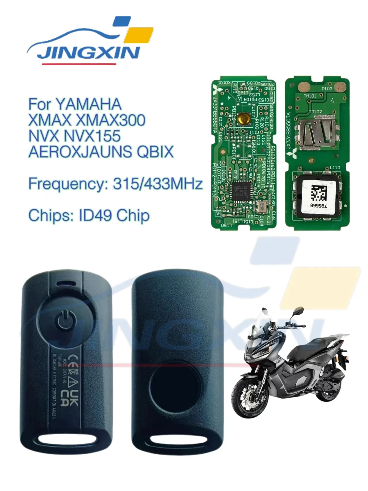 

JINGXIN Yamaha Motorcycle Remote Control Car Key 315/433MHz ID49 chip For AEROX JAUNS QBIX XMAX NVX SKEA71-03 Uncut Blade