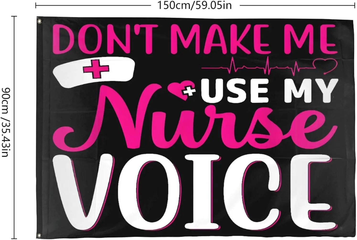 Flagicts 100% Polyester Don't Make Me Use My Leos Nurse Voice Flags