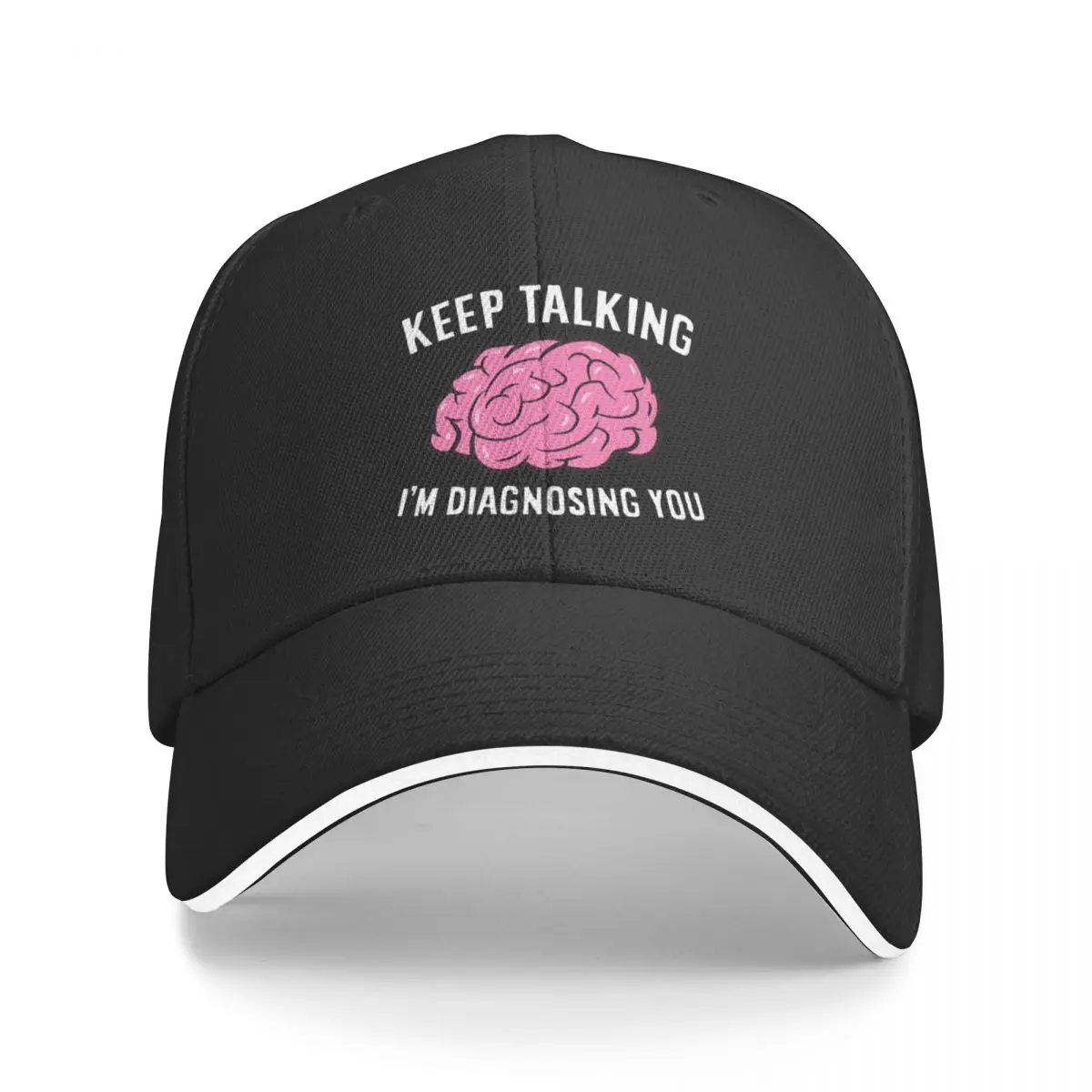 Keep Talking I'm Diagnosing You Psychology Pink Brain Hiking Baseball Cap Women Men Coquette Beach Sun Hats Hip Hop Trucker Cap