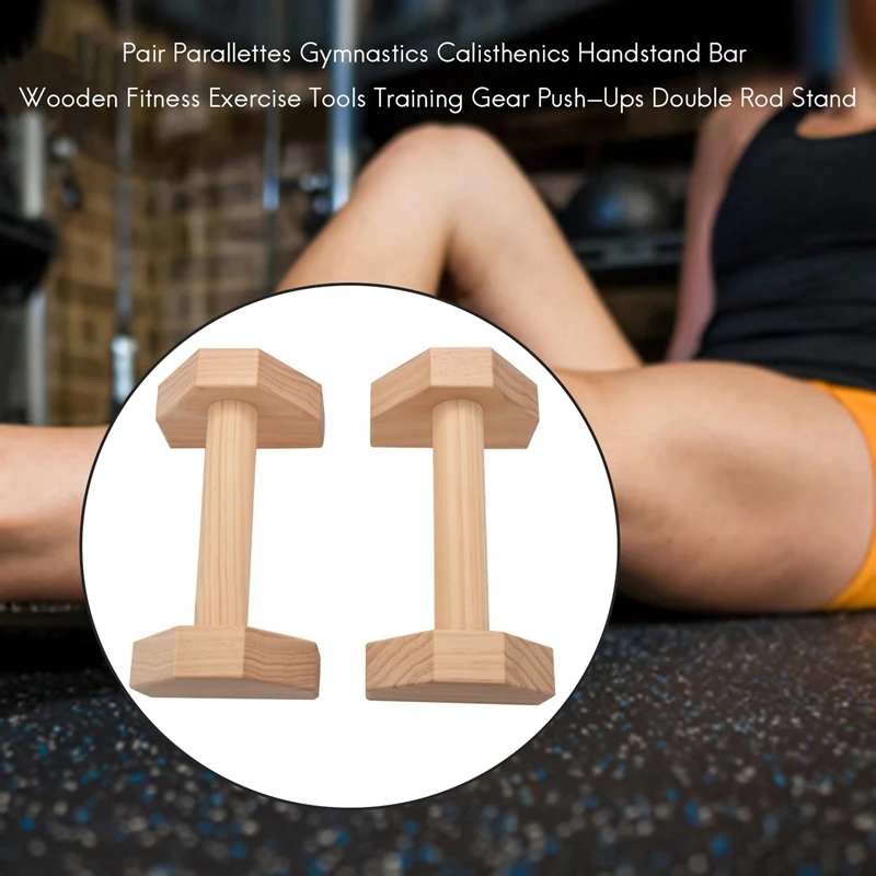 1 Pair Parallettes Gymnastics Calisthenics Handstand Bar Wooden Fitness Exercise Tools Training Gear Push-Ups Double Rod Stand