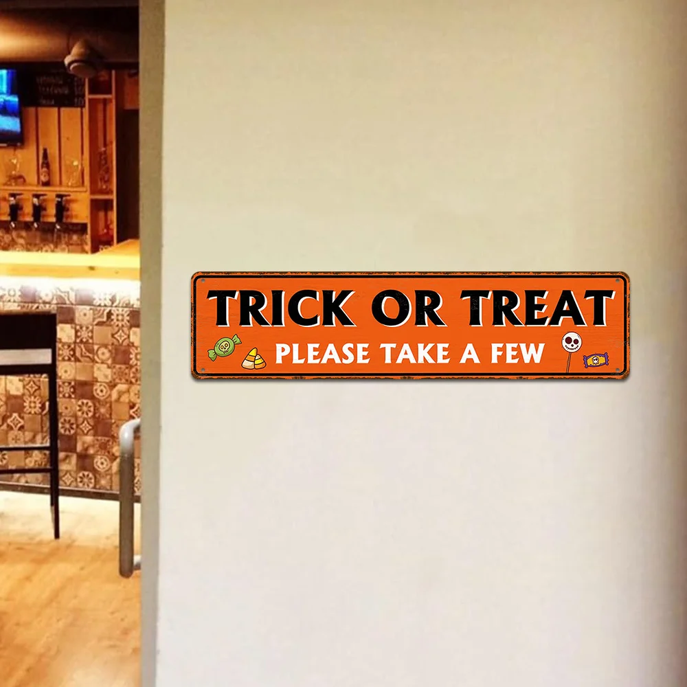 1Pc "TRICK OR TREAT" Vintage Metal Tin Sign, a Distinctive Art Piece Suitable for Restaurants,Bars,Pubs,and Cafes.This  Art