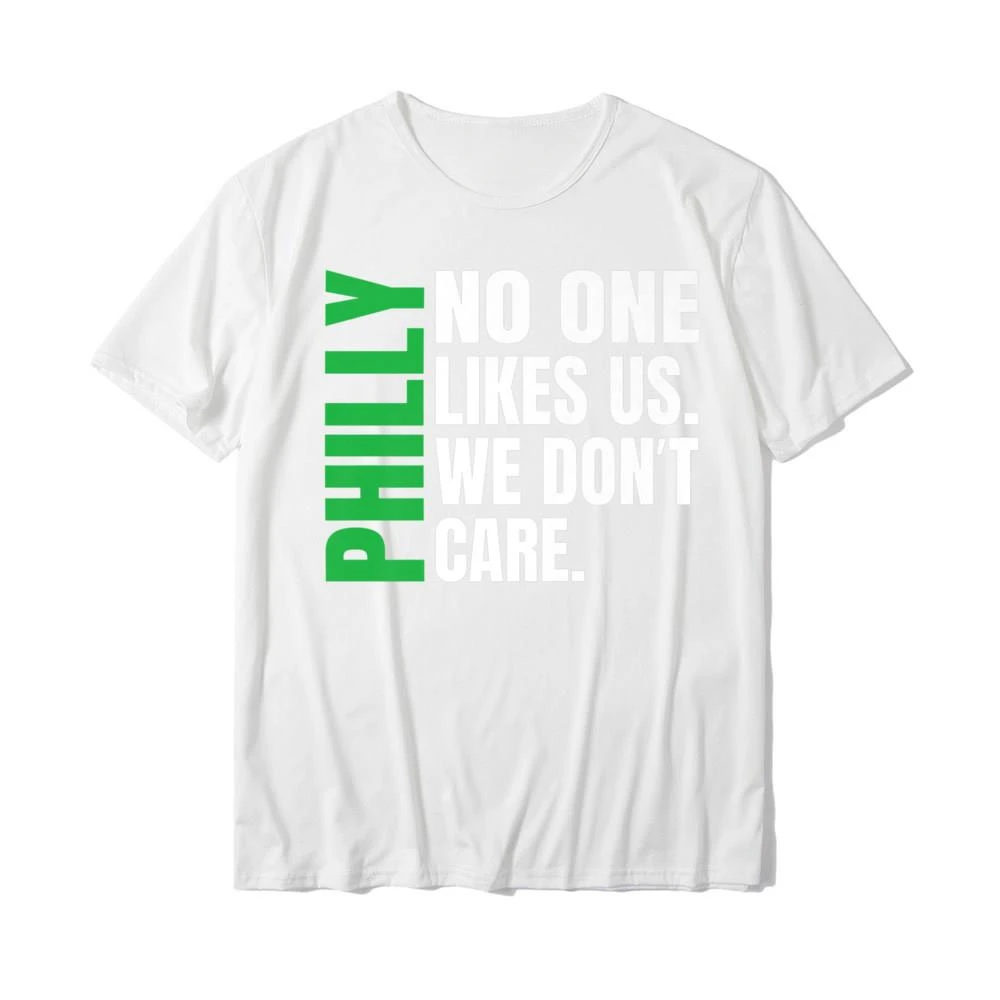 Premium T-Shirt Slim Fit Family Cotton Tees For Men Europe harajuku Philadelphia No One Likes Us We Don't Care Philly T Shirts