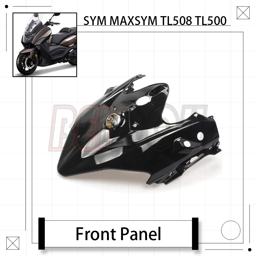 

For SYM MAXSYM TL508 TL500 508TL 500TL Motorcycle Original Front Panel Front Top Cover Front Cover