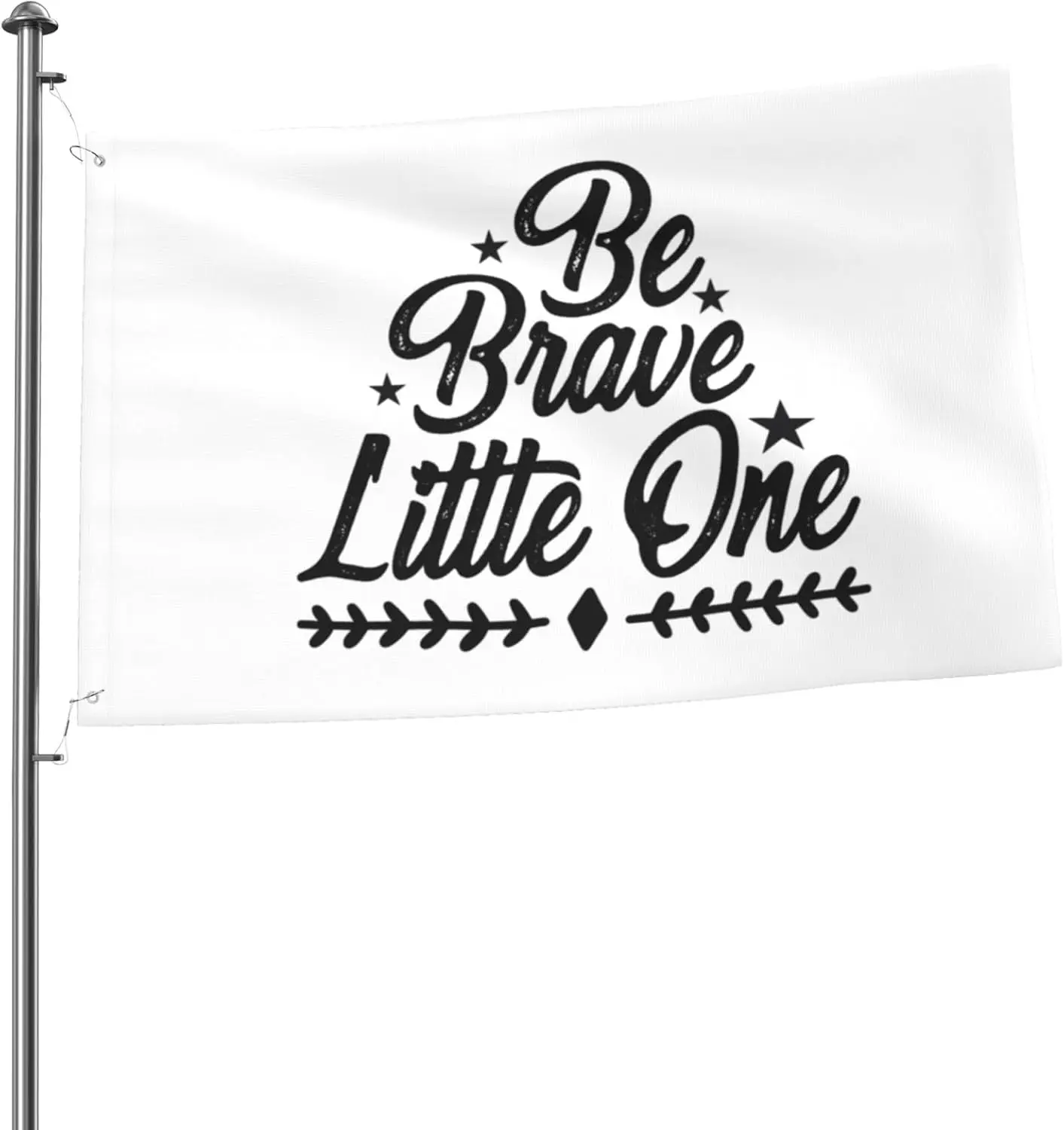 Flagnshow 100% Polyester Be Brave Little One Flags