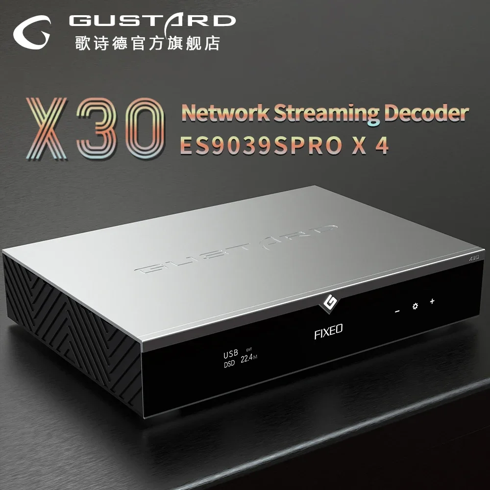 Gustard X30 Network Streaming Decoder ES9039SPROX4 DSD512 PCM768k MQA384k DAC