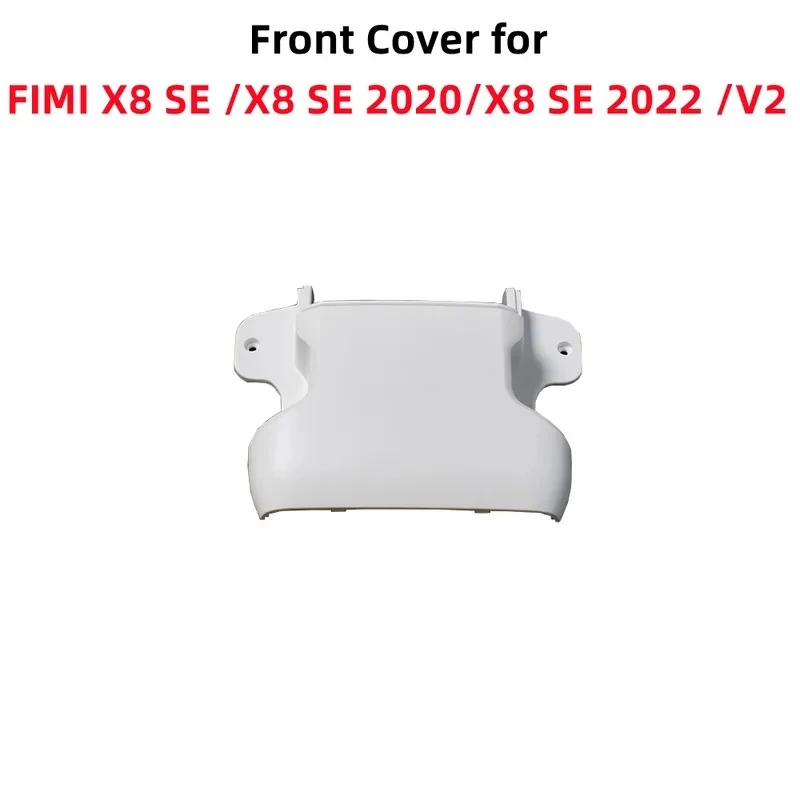 

Front Cover for FIMI X8 SE/SE2020/SE2022/V2 RC Camera Drone Body Shell UpperShell Spare Parts