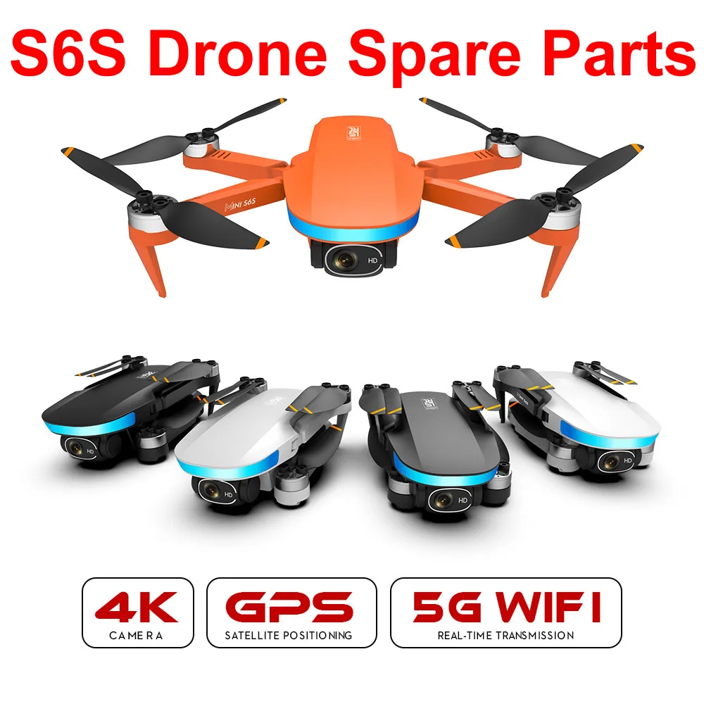 S6S Mini GPS Drone 4K Profesional HD Dual Camera 5G WIFI FPV Brushless Folding RC Quadcopter Motor Arm Propeller Spare Parts