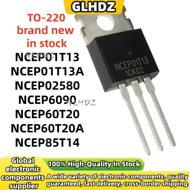 10pcs NCEP01T13 NCEP01T13A NCEP02580 NCEP6090 NCEP60T20 NCEP60T20A NCEP85T14 TO-220 brand new in stock