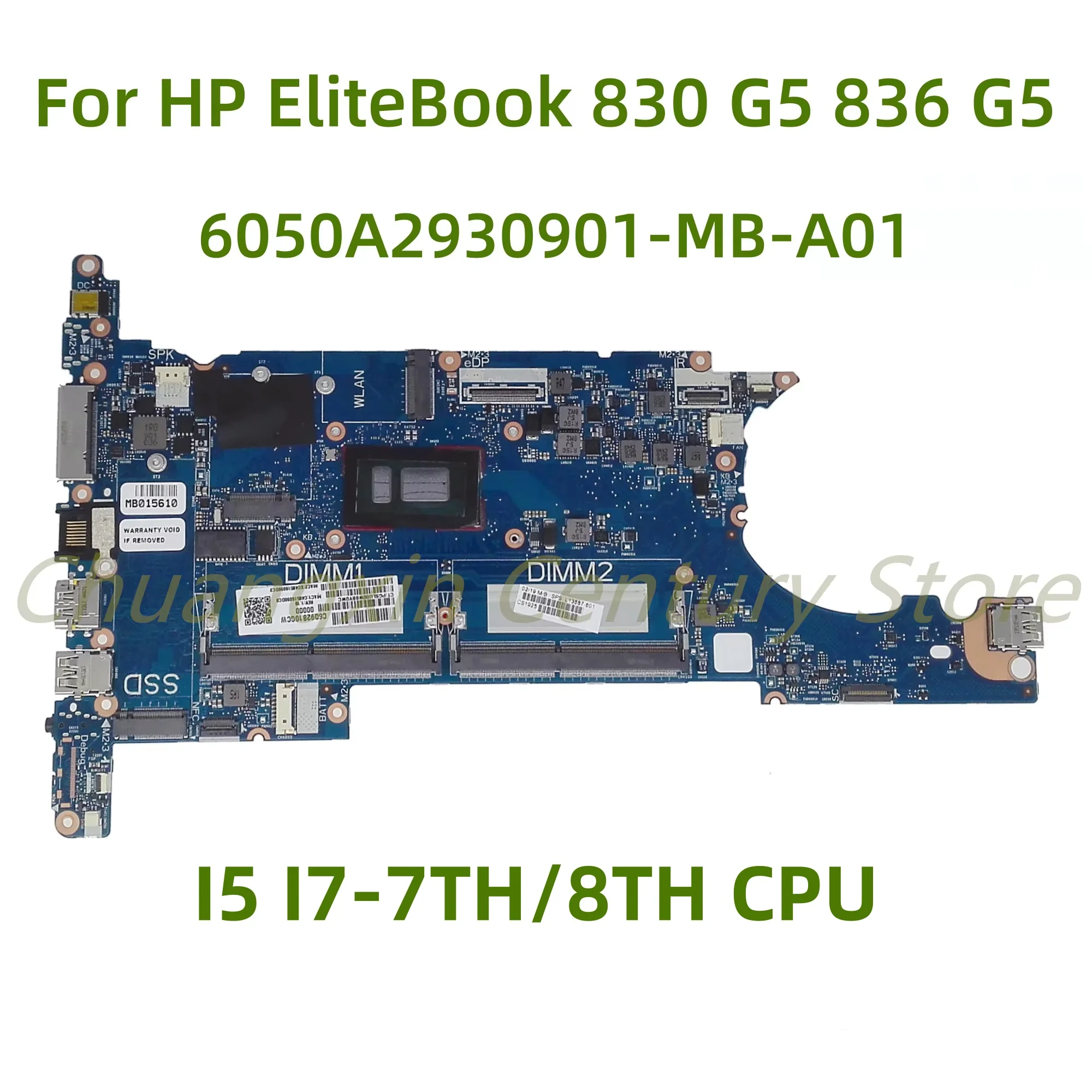 6050A2930901-MB-A01 motherboard suitable for HP EliteBook 830 G5 836 G5 laptop with I5 I7-7TH/8TH Gen CPU 100% Tested Full Work