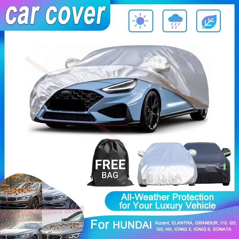 Waterproof UV-Resistant Dustproof Full Car Cover For Hyundai Accent ELANTRA GRANDUR I10 I20 I30 I40 IONIQ 5 IONIQ 6 SONATA