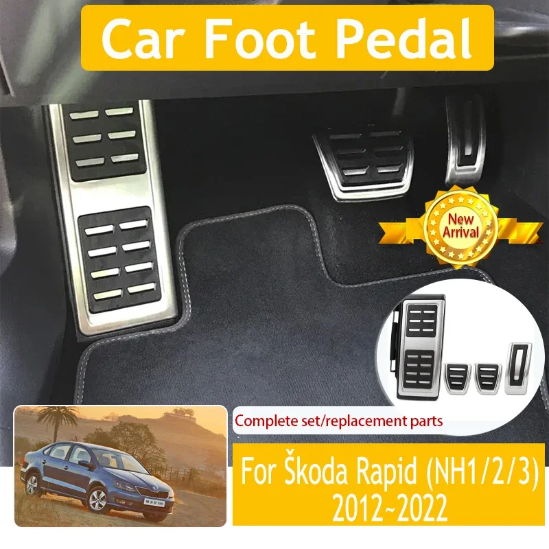 Car Foot Pedals For Skoda Rapid VW Volkswagen Polo NH 2012~2022 Non Slip Brake Pedal Stainless Accelerator Cover Auto Acessories