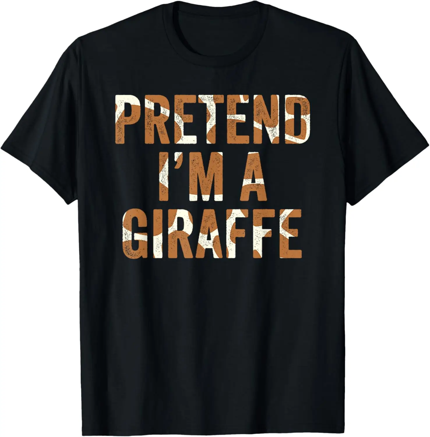 Lazy Halloween Costume Last Minute Gift Pretend Im A Giraffe T-Shirt