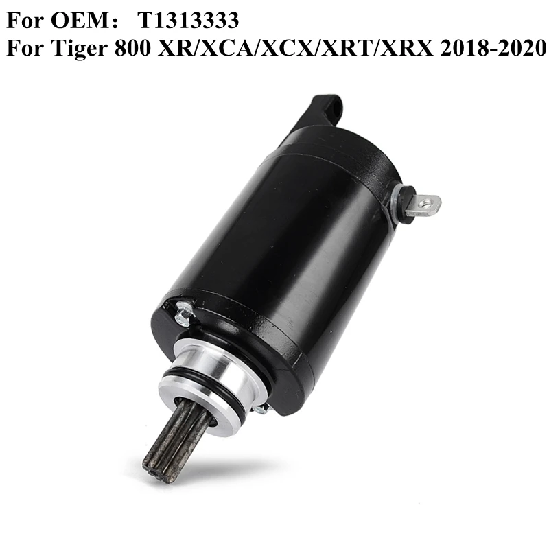 

Motorcycle Engine Starter Motor For Triumph Tiger 800 XR XCA XCX XRT XRX 800XR 2018 2019 2020 T1313333