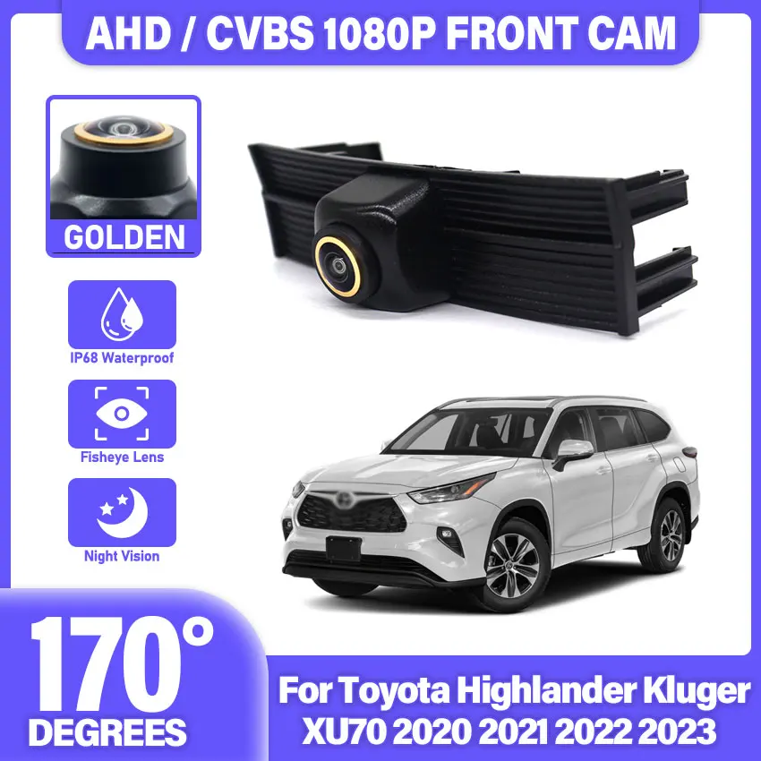 Golden Fisheye Lens Car Front View Camera For Toyota Highlander Kluger XU70 2020 2021 2022 2023 AHD 1080P Parking Front Camera