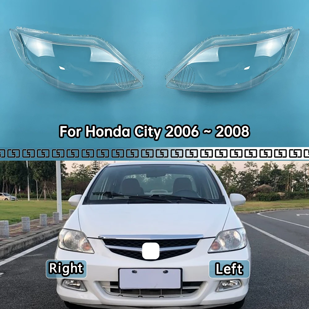 

For Honda City 2006 2007 2008 Car Front Headlight Cover Lens Glass Headlamps Transparent Lampshad Lamp Shell Masks