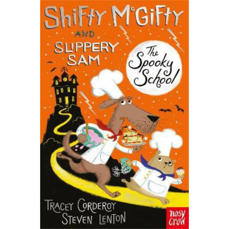 

Shifty McGifty And Slippery Sam The Spooky School Steven Lenton Nosy Crow 9780857637017 Книга