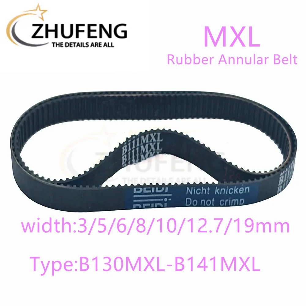 MXL High torqueTiming BeltBelt B130B131B132B133B134B135B136B137B138B139B140B141  Width 3/5/6/8mmto19mm For 3D Printer Drive Belt