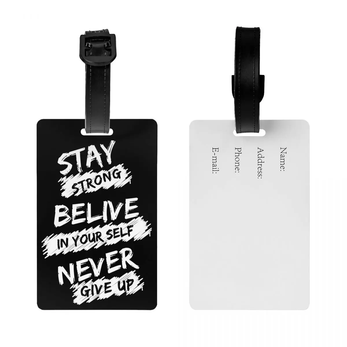 Custom Stay String Believe In Yourself Never Give Up Luggage Tag With Name Card Privacy Cover ID Label for Travel Bag Suitcase