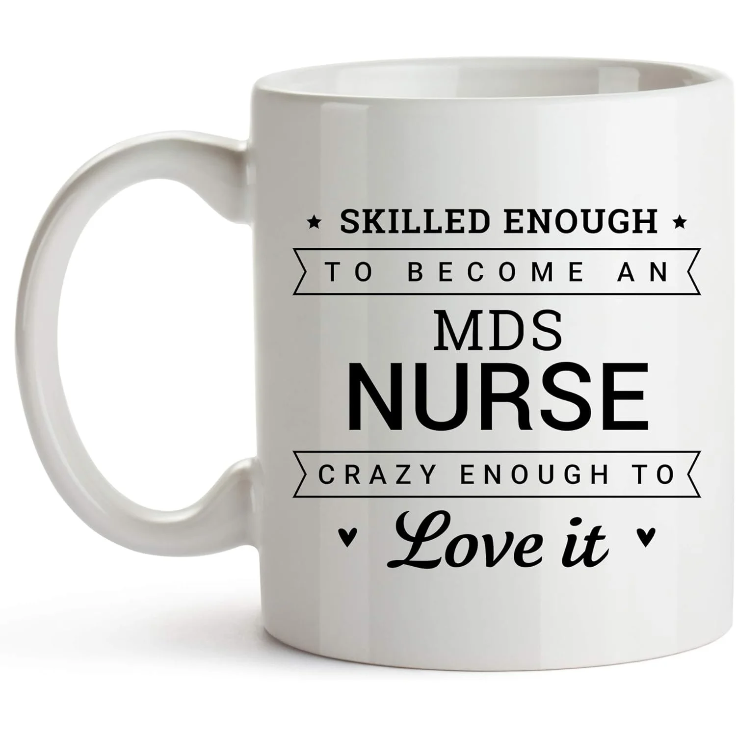 Taza de Enfermera MDS Divertida de YouNique Designs - Lo Suficientemente Calificado y Loco para Ser una Enfermera MDS - Taza de Café de Cerámica de 11 oz con Asa, Apta para Microondas