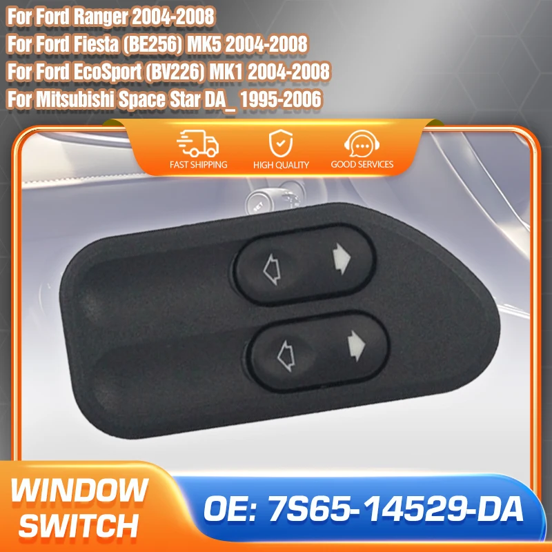 Car For Ford Ranger Ford Fiesta MK5 Ford EcoSport MK1 2004-2008 Mitsubishi Space Star DA 1995-2006 Power Window Control Switch